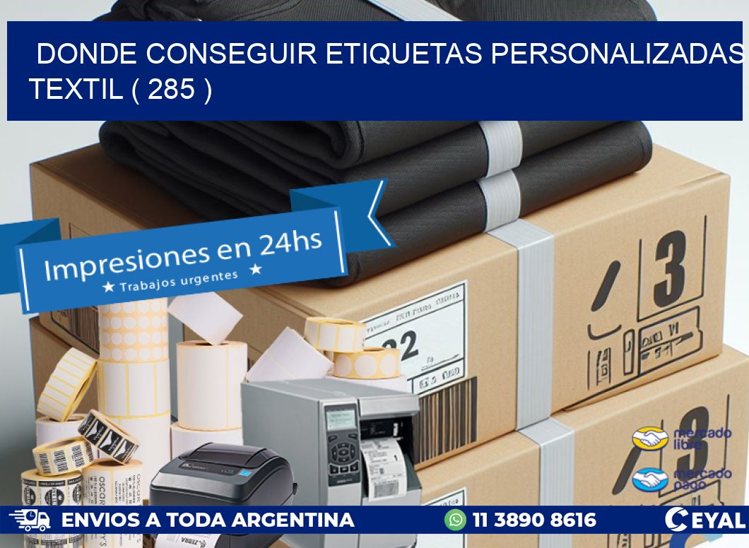 DONDE CONSEGUIR ETIQUETAS PERSONALIZADAS TEXTIL ( 285 )