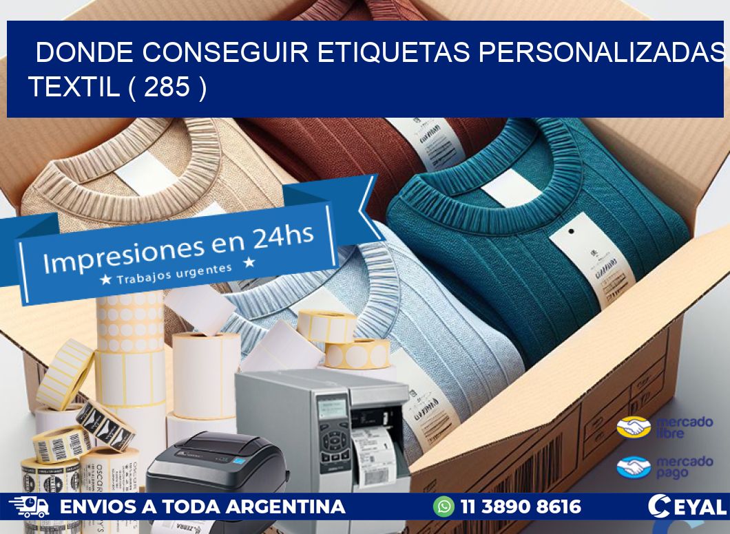 DONDE CONSEGUIR ETIQUETAS PERSONALIZADAS TEXTIL ( 285 )