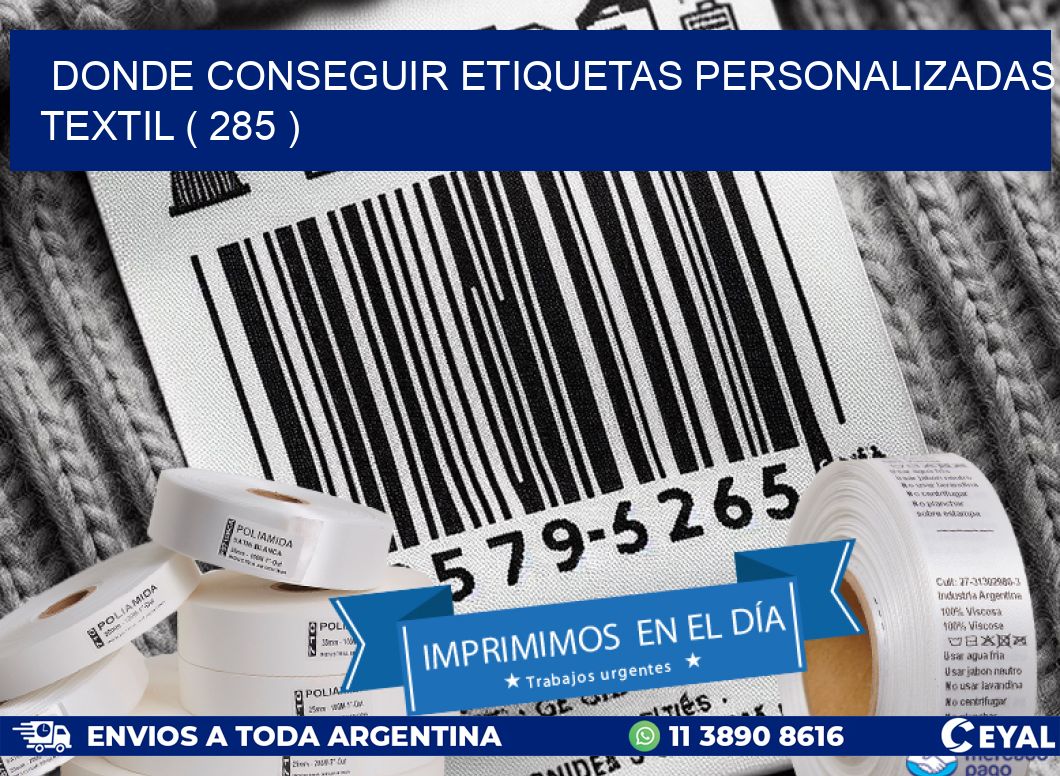 DONDE CONSEGUIR ETIQUETAS PERSONALIZADAS TEXTIL ( 285 )