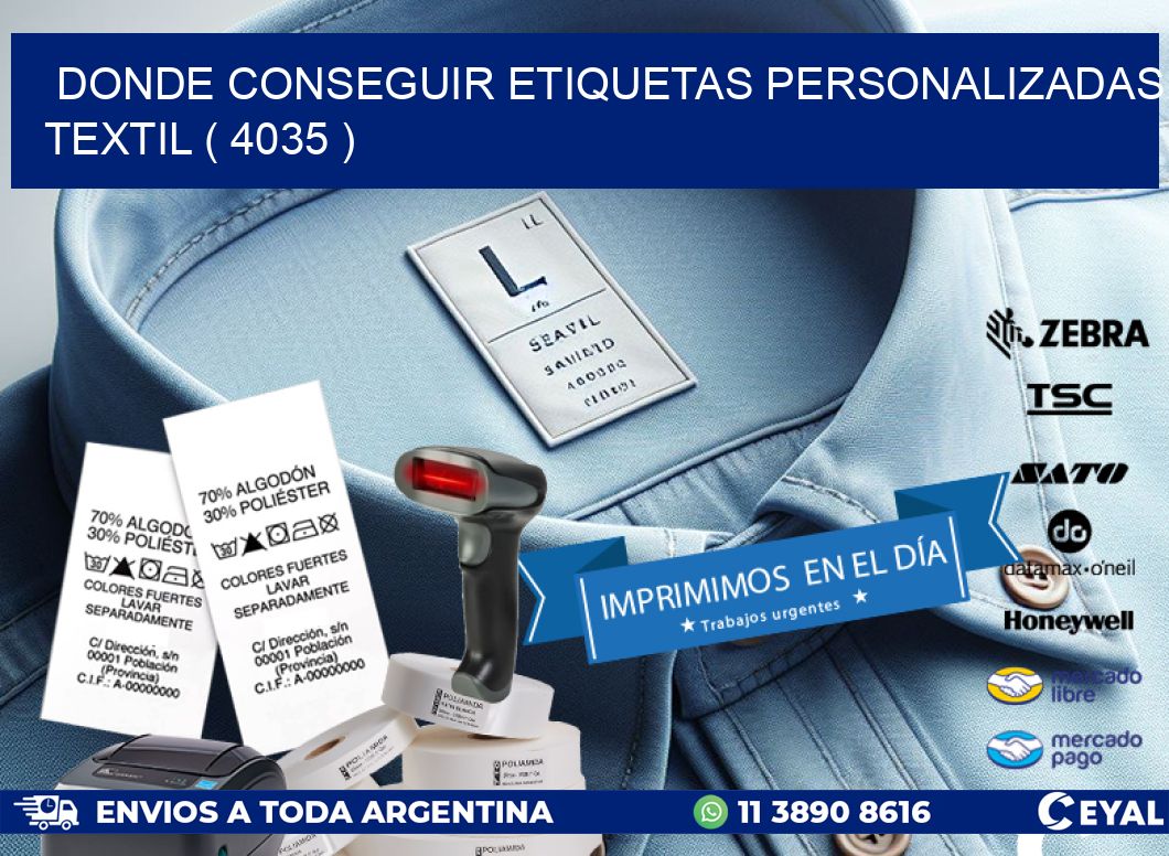 DONDE CONSEGUIR ETIQUETAS PERSONALIZADAS TEXTIL ( 4035 )