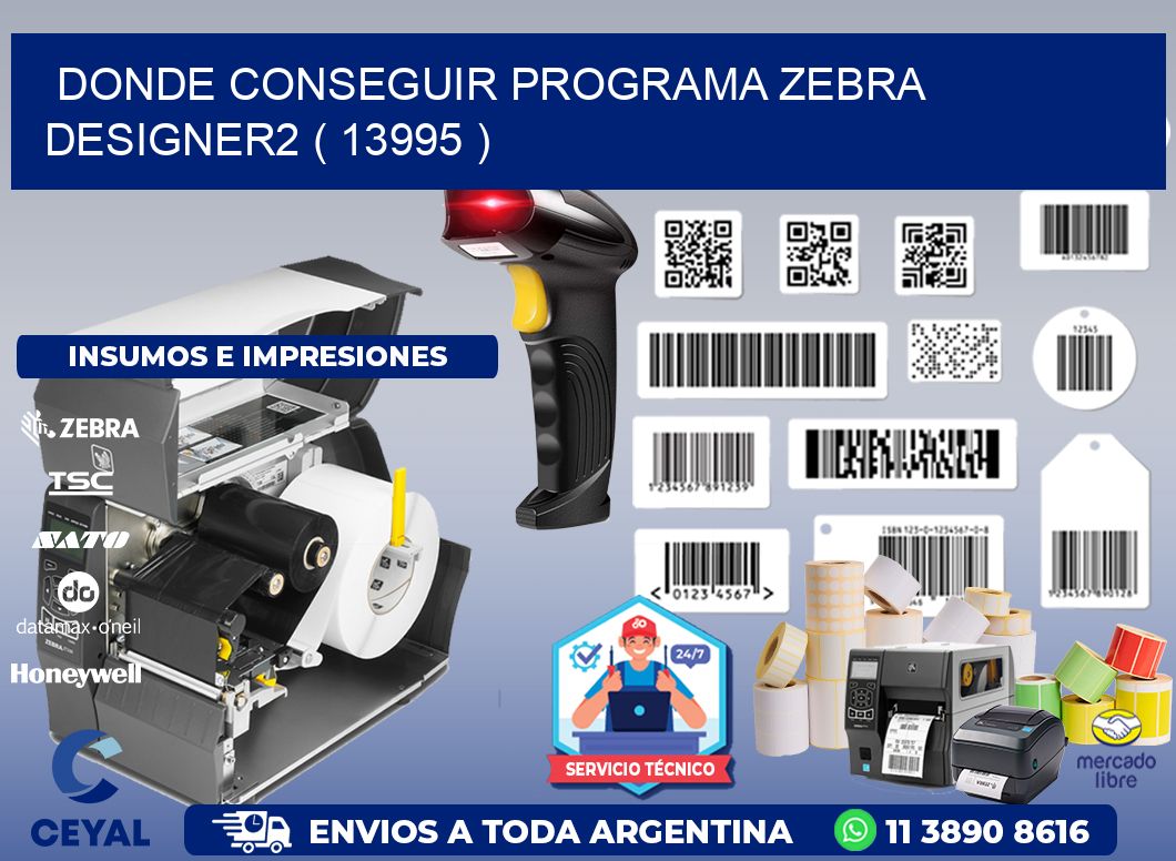 DONDE CONSEGUIR PROGRAMA ZEBRA DESIGNER2 ( 13995 )