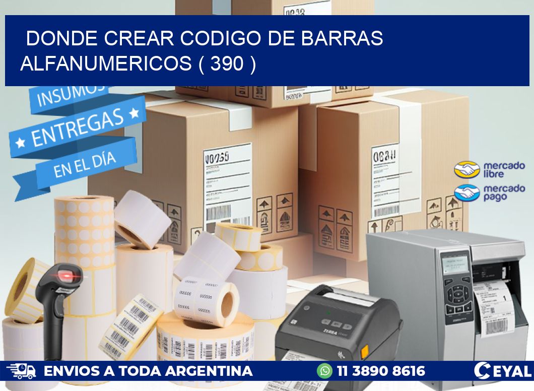DONDE CREAR CODIGO DE BARRAS ALFANUMERICOS ( 390 )