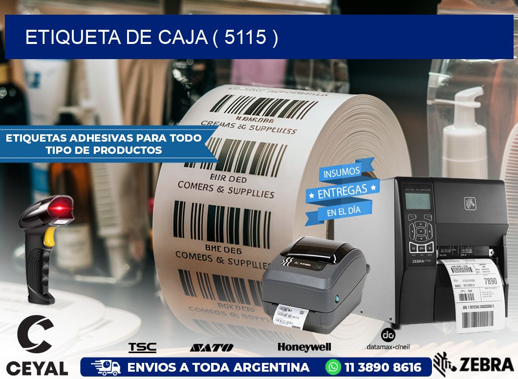 ETIQUETA DE CAJA ( 5115 )