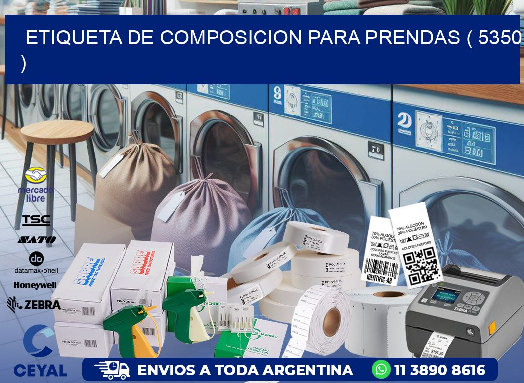 ETIQUETA DE COMPOSICION PARA PRENDAS ( 5350 )