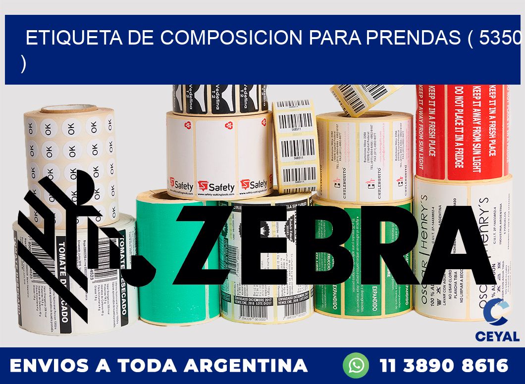 ETIQUETA DE COMPOSICION PARA PRENDAS ( 5350 )