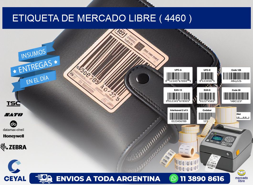 ETIQUETA DE MERCADO LIBRE ( 4460 )
