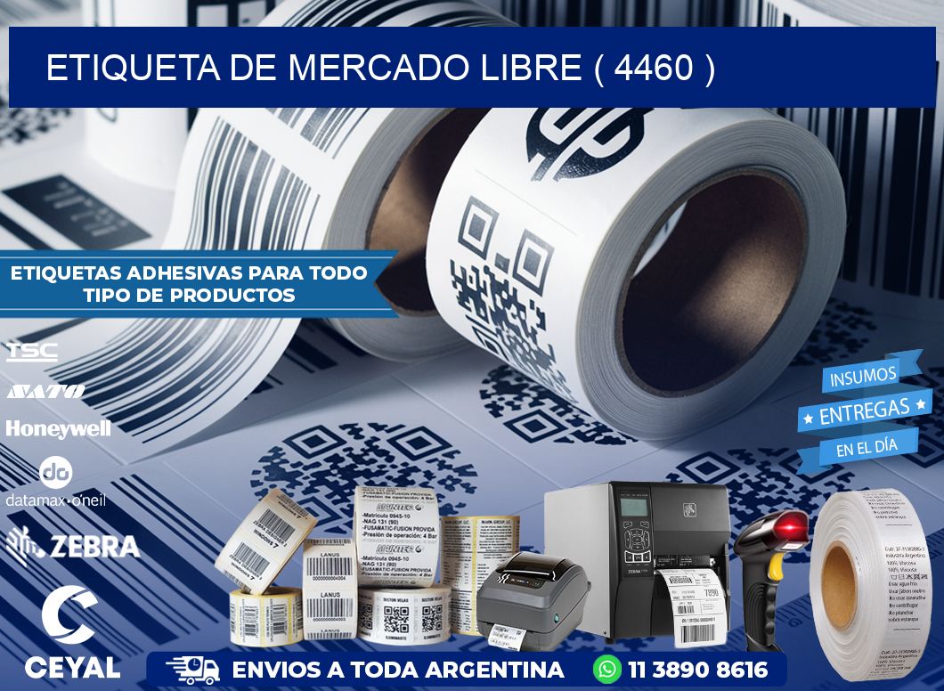ETIQUETA DE MERCADO LIBRE ( 4460 )