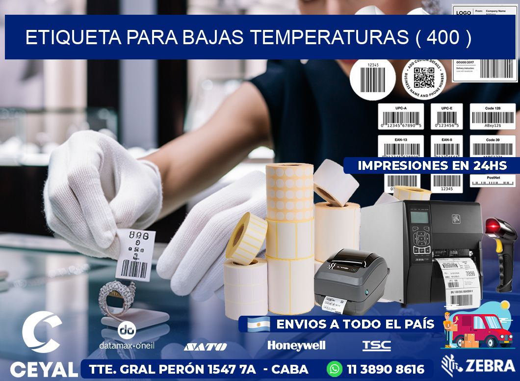ETIQUETA PARA BAJAS TEMPERATURAS ( 400 )
