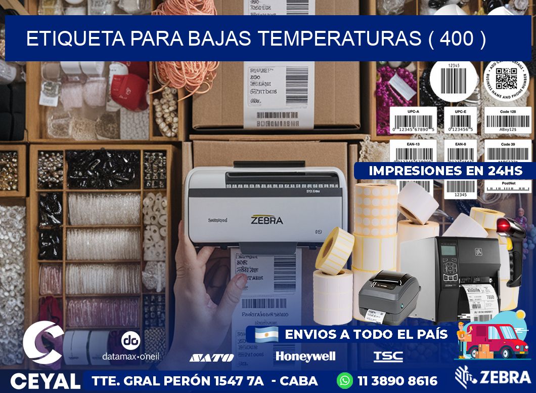 ETIQUETA PARA BAJAS TEMPERATURAS ( 400 )