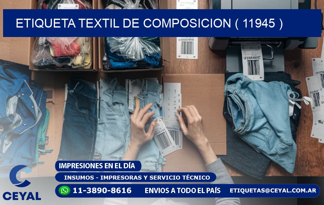 ETIQUETA TEXTIL DE COMPOSICION ( 11945 )