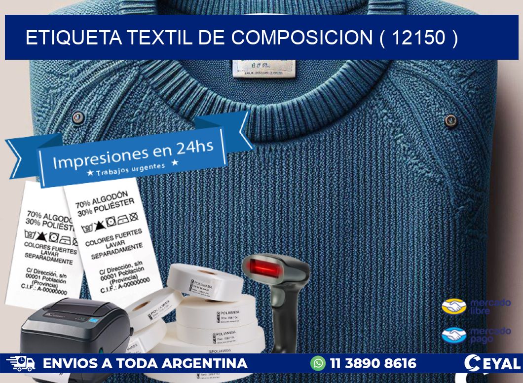 ETIQUETA TEXTIL DE COMPOSICION ( 12150 )