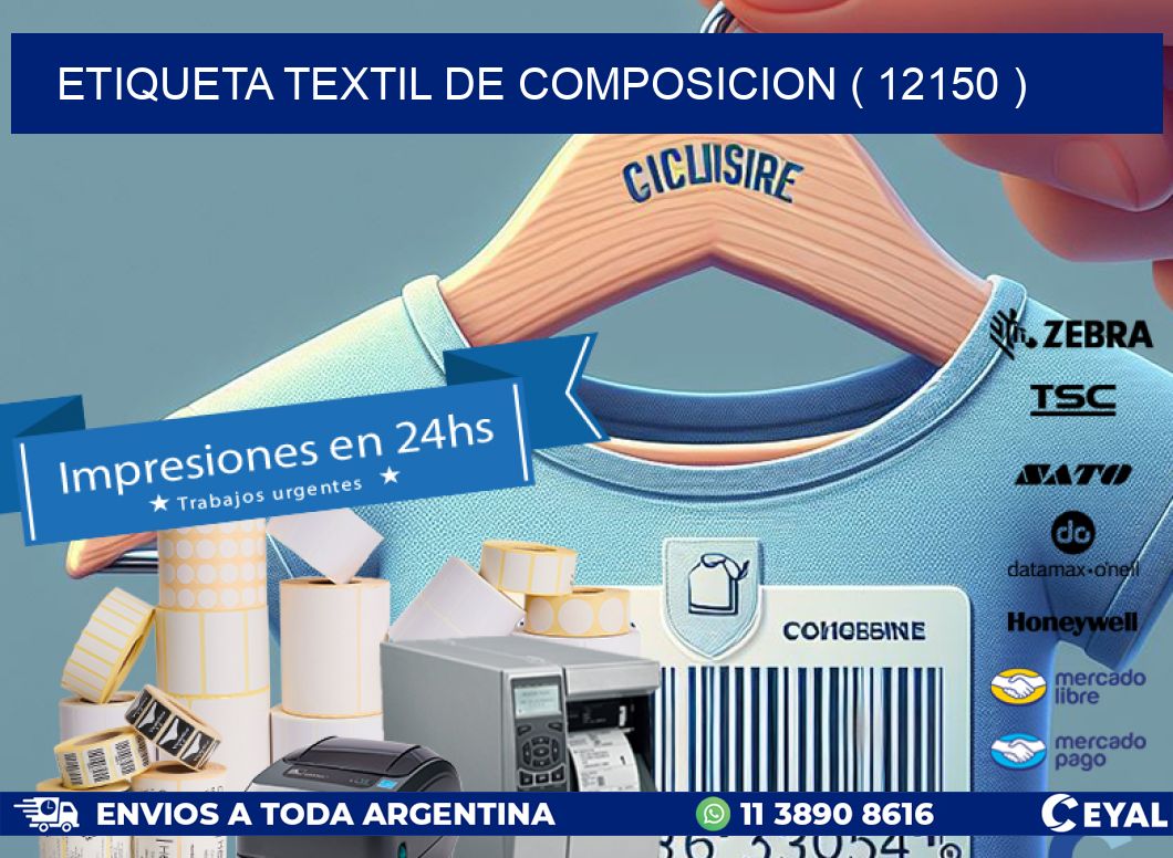 ETIQUETA TEXTIL DE COMPOSICION ( 12150 )