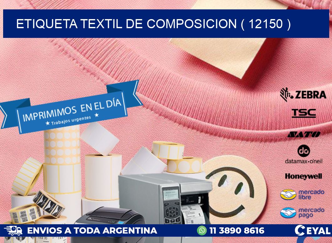 ETIQUETA TEXTIL DE COMPOSICION ( 12150 )