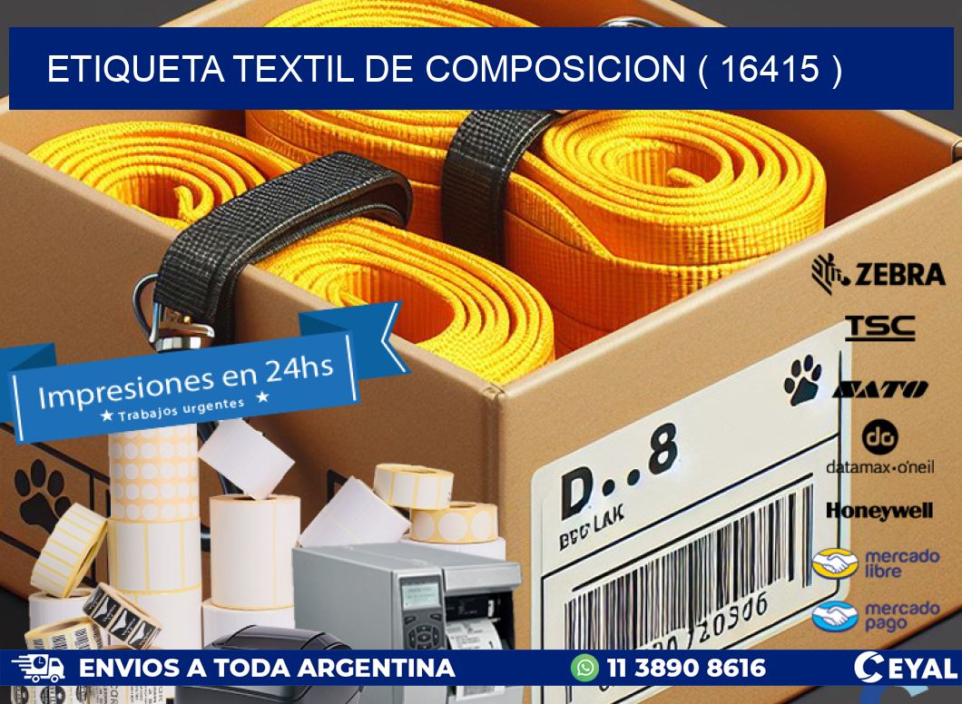 ETIQUETA TEXTIL DE COMPOSICION ( 16415 )