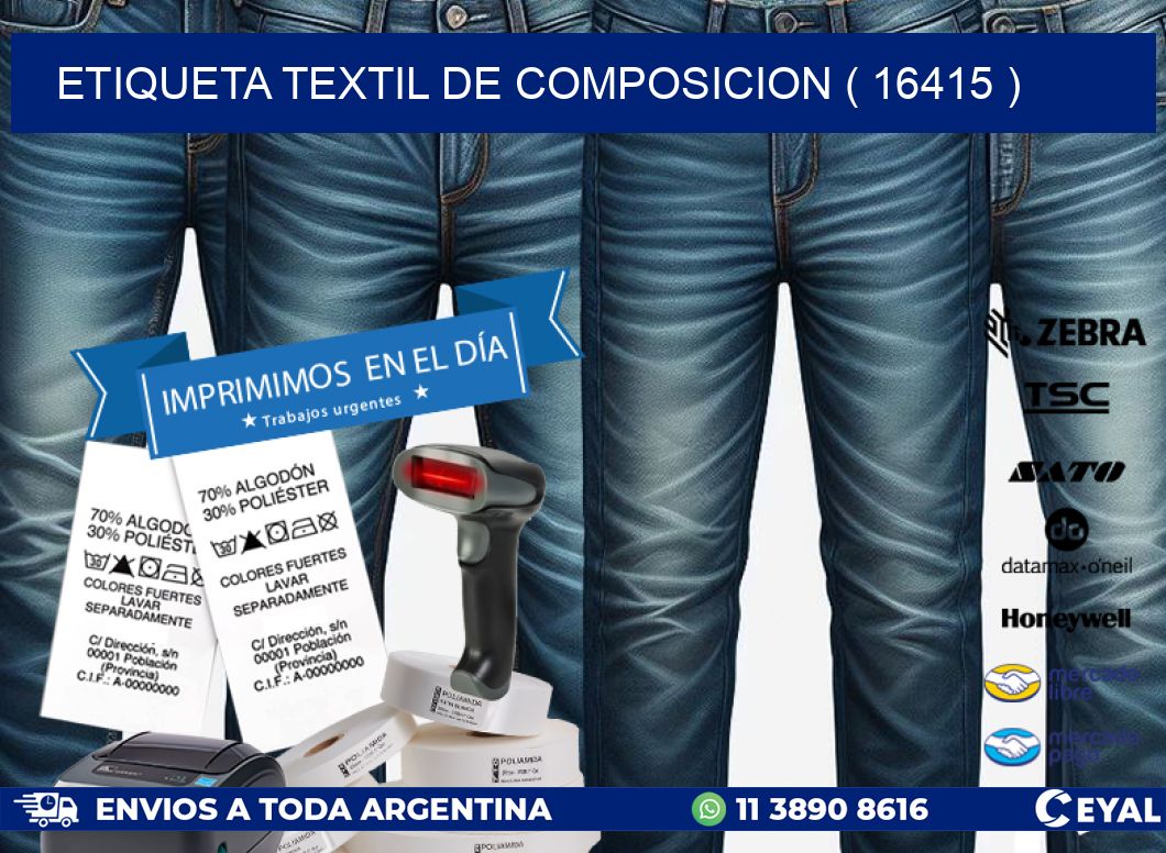 ETIQUETA TEXTIL DE COMPOSICION ( 16415 )