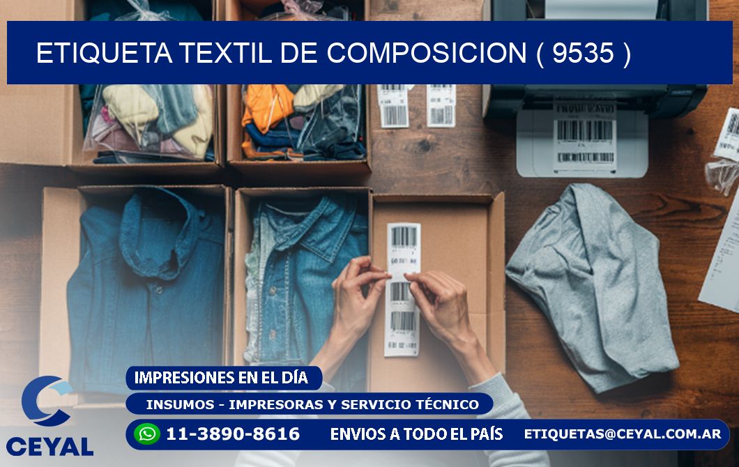 ETIQUETA TEXTIL DE COMPOSICION ( 9535 )