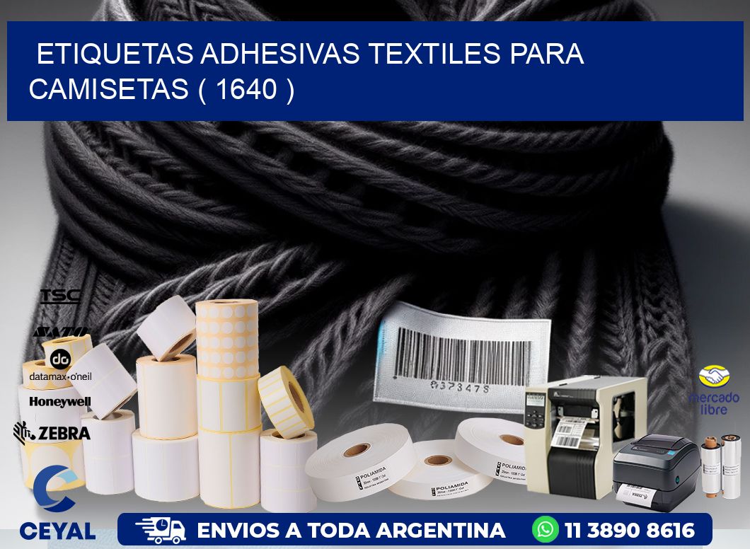 ETIQUETAS ADHESIVAS TEXTILES PARA CAMISETAS ( 1640 )