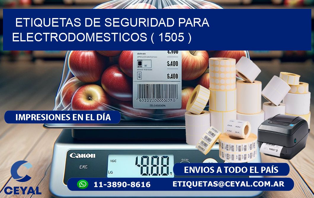 ETIQUETAS DE SEGURIDAD PARA ELECTRODOMESTICOS ( 1505 )