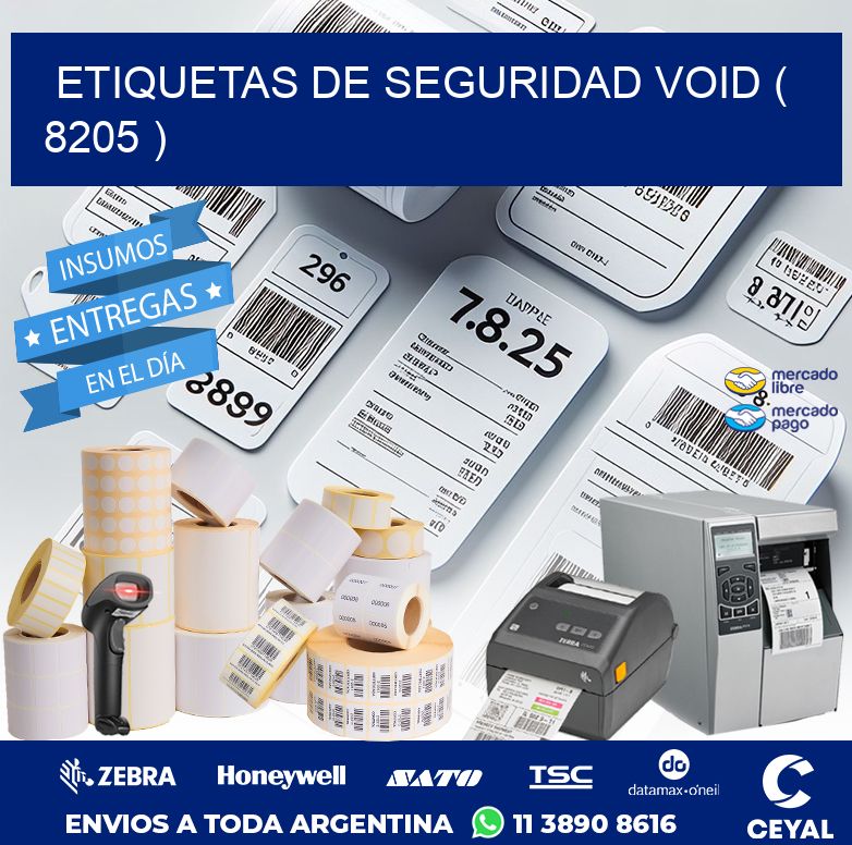 ETIQUETAS DE SEGURIDAD VOID ( 8205 )