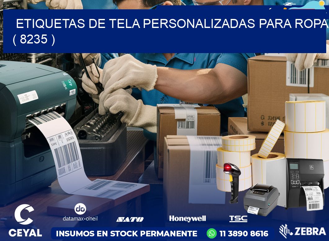 ETIQUETAS DE TELA PERSONALIZADAS PARA ROPA ( 8235 )