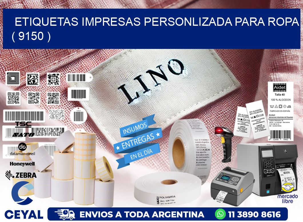 ETIQUETAS IMPRESAS PERSONLIZADA PARA ROPA ( 9150 )