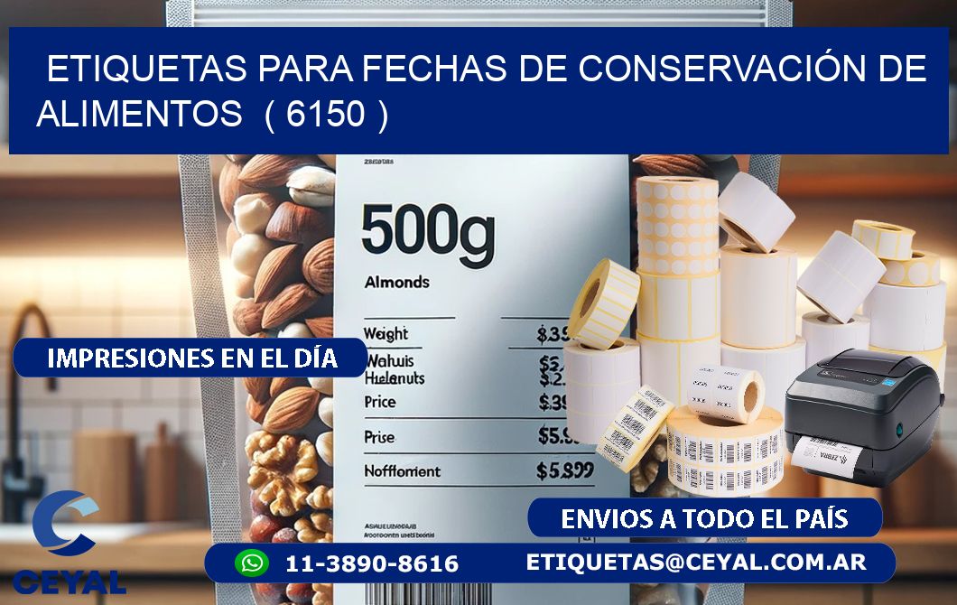 ETIQUETAS PARA FECHAS DE CONSERVACIÓN DE ALIMENTOS  ( 6150 )