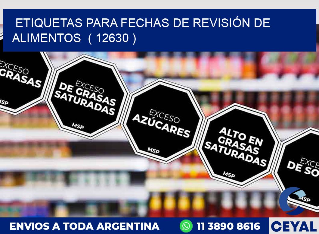 ETIQUETAS PARA FECHAS DE REVISIÓN DE ALIMENTOS  ( 12630 )