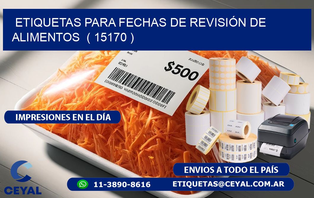 ETIQUETAS PARA FECHAS DE REVISIÓN DE ALIMENTOS ( 15170 )