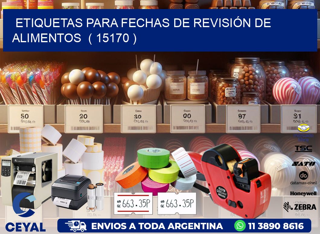 ETIQUETAS PARA FECHAS DE REVISIÓN DE ALIMENTOS ( 15170 )