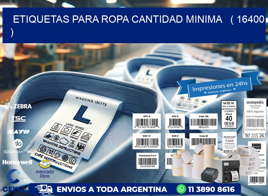 ETIQUETAS PARA ROPA CANTIDAD MINIMA ( 16400 )