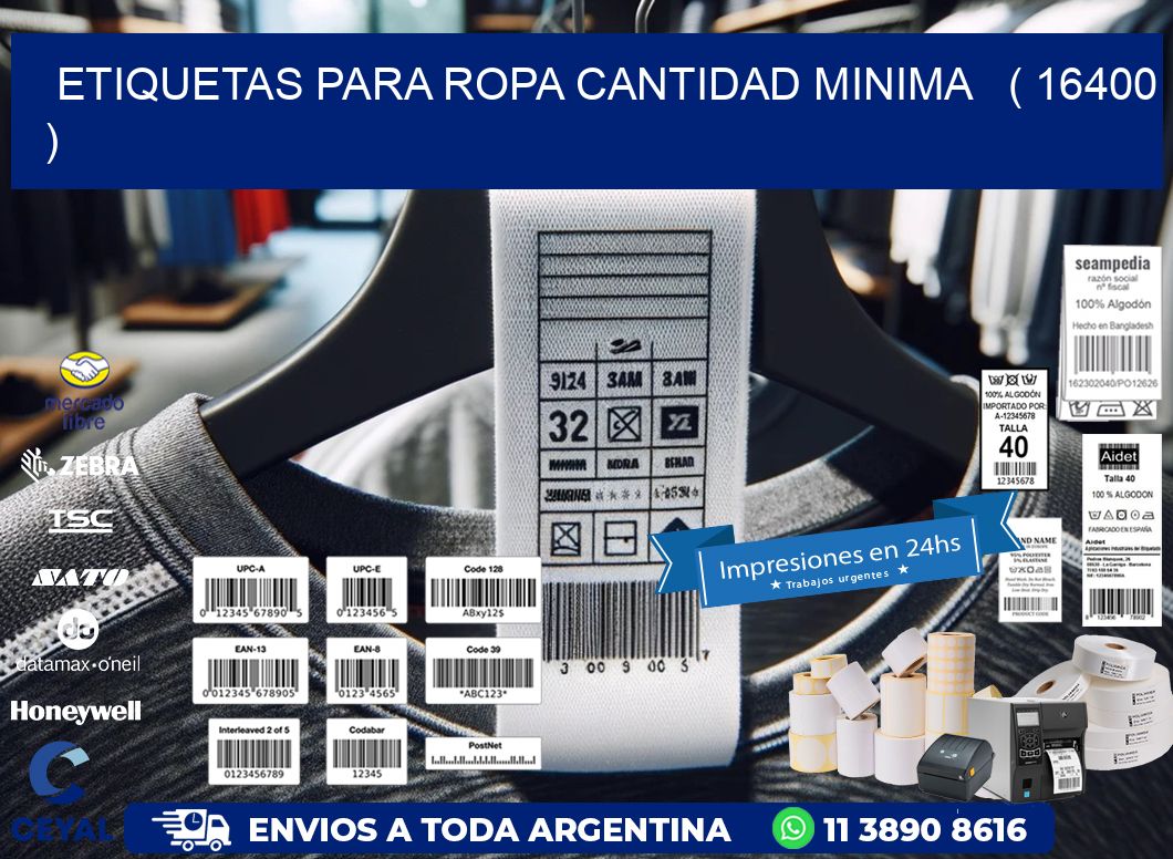 ETIQUETAS PARA ROPA CANTIDAD MINIMA ( 16400 )