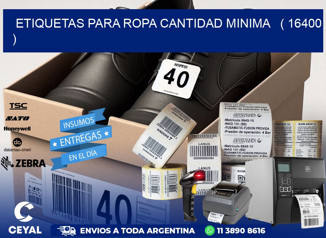 ETIQUETAS PARA ROPA CANTIDAD MINIMA ( 16400 )