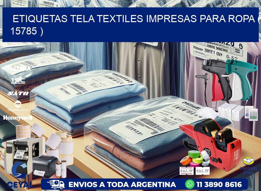 ETIQUETAS TELA TEXTILES IMPRESAS PARA ROPA ( 15785 )