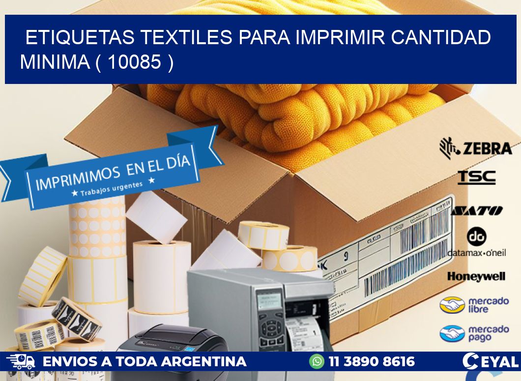 ETIQUETAS TEXTILES PARA IMPRIMIR CANTIDAD MINIMA ( 10085 )
