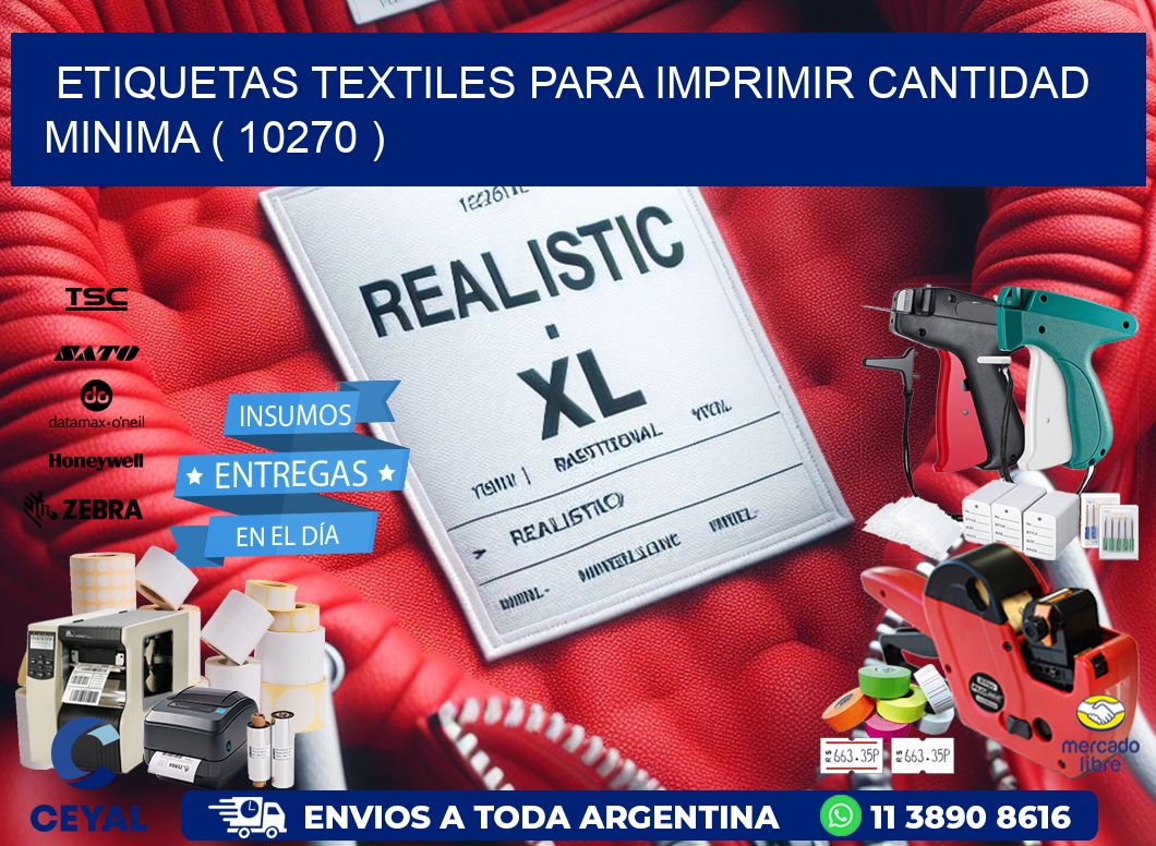 ETIQUETAS TEXTILES PARA IMPRIMIR CANTIDAD MINIMA ( 10270 )
