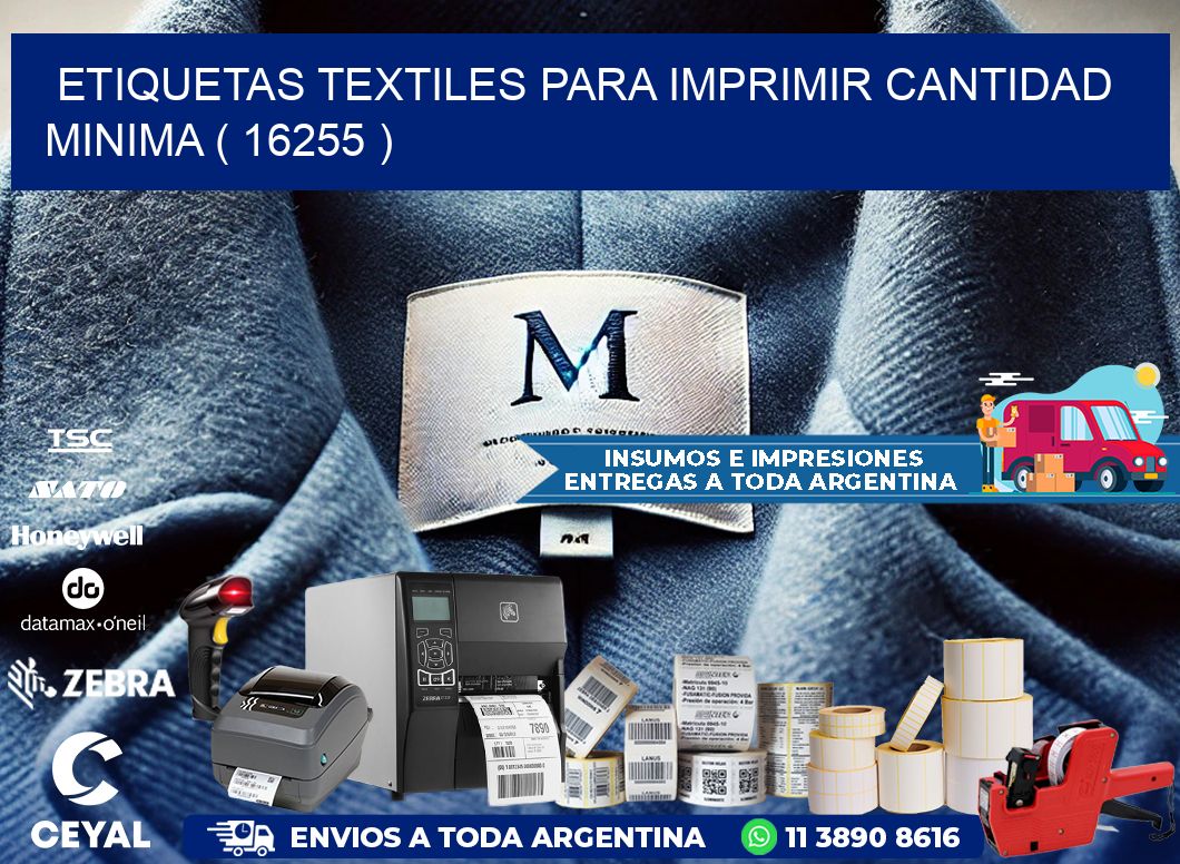 ETIQUETAS TEXTILES PARA IMPRIMIR CANTIDAD MINIMA ( 16255 )