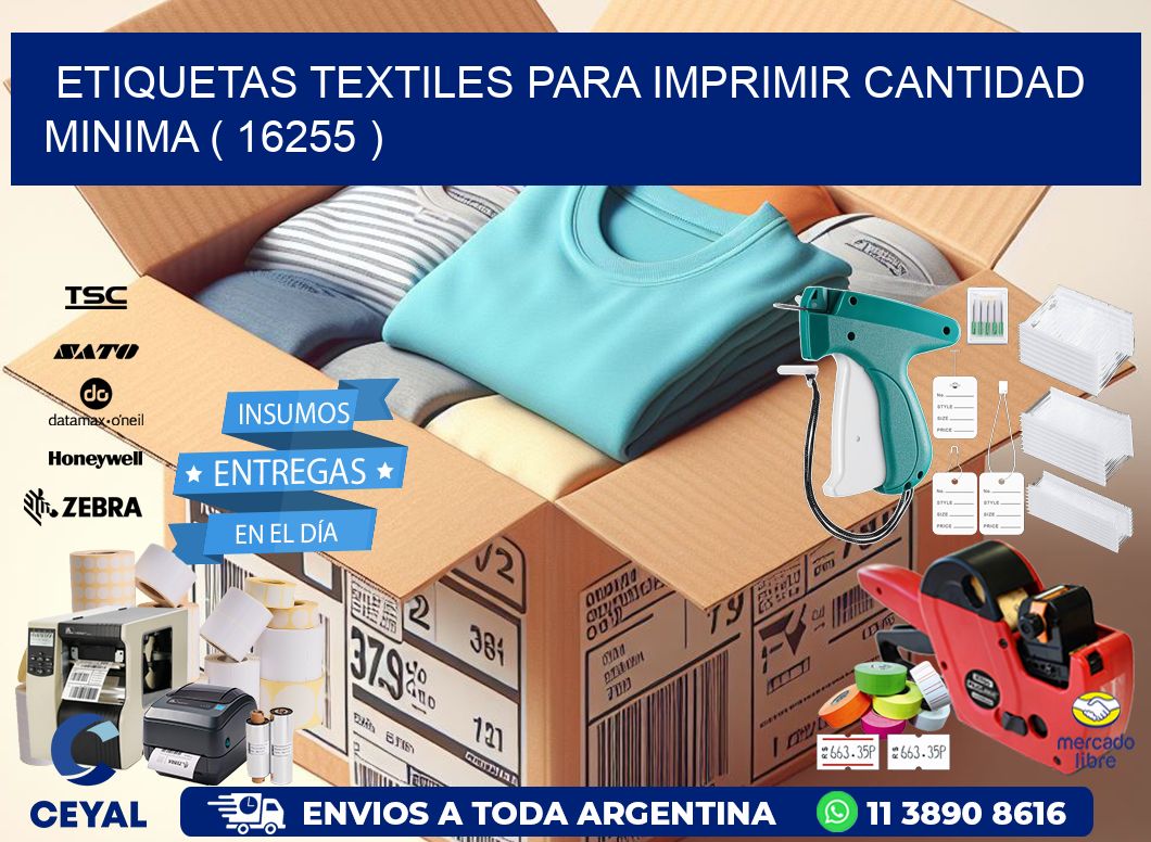 ETIQUETAS TEXTILES PARA IMPRIMIR CANTIDAD MINIMA ( 16255 )