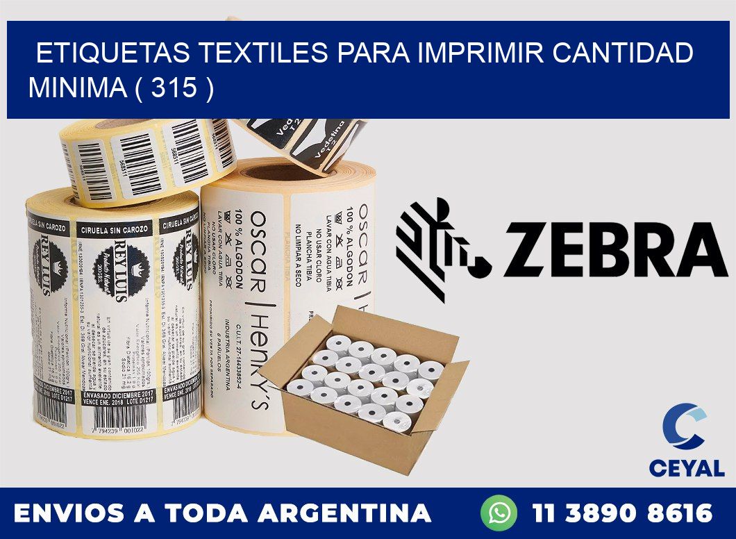 ETIQUETAS TEXTILES PARA IMPRIMIR CANTIDAD MINIMA ( 315 )
