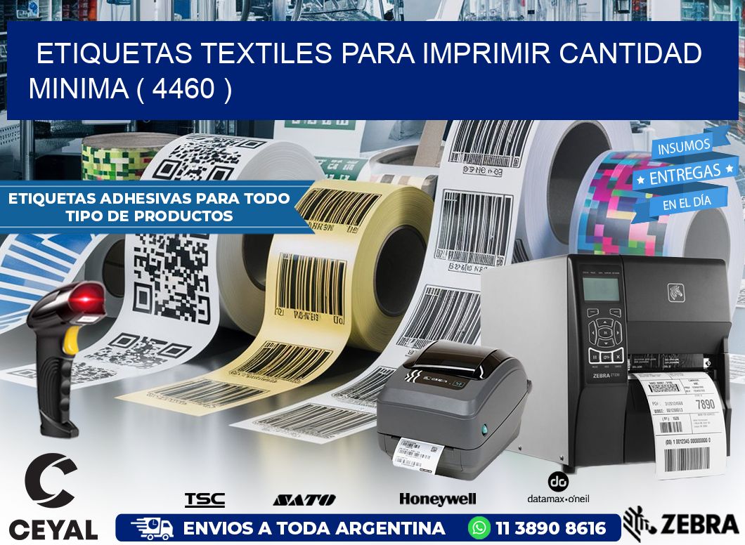 ETIQUETAS TEXTILES PARA IMPRIMIR CANTIDAD MINIMA ( 4460 )