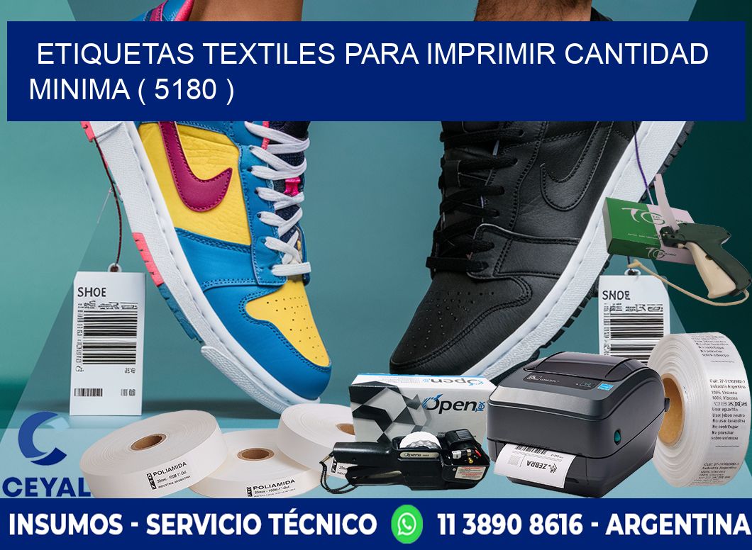 ETIQUETAS TEXTILES PARA IMPRIMIR CANTIDAD MINIMA ( 5180 )