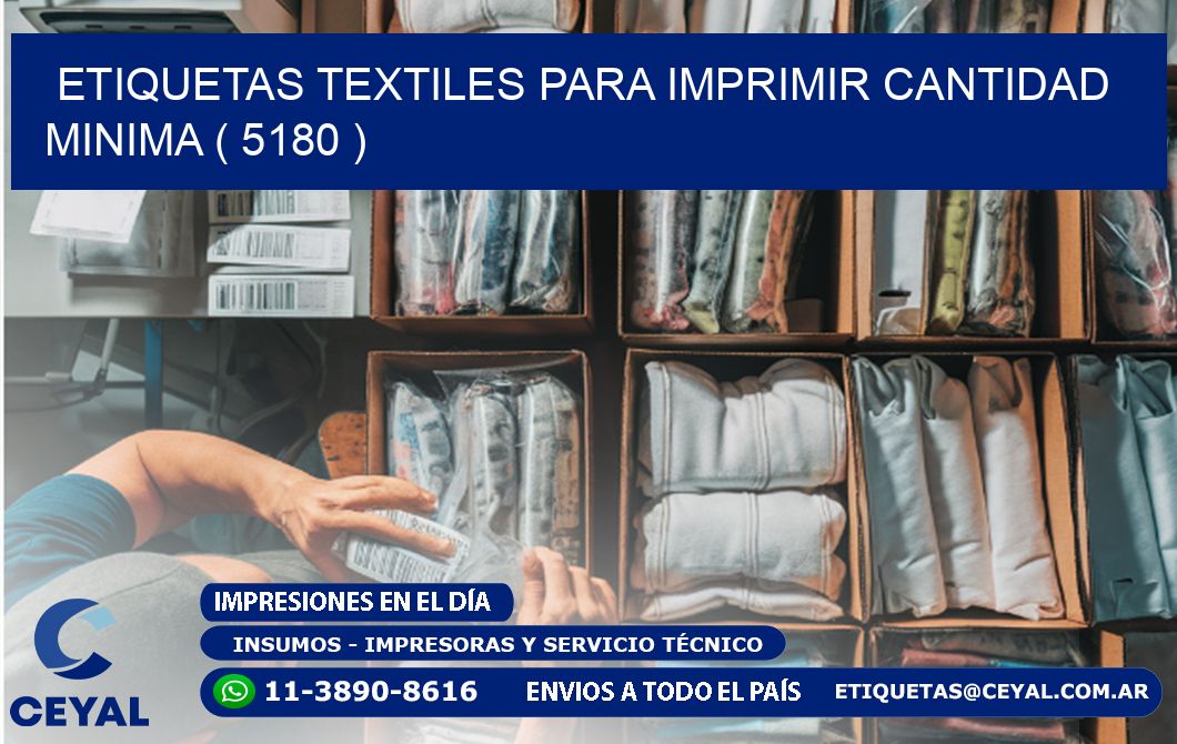 ETIQUETAS TEXTILES PARA IMPRIMIR CANTIDAD MINIMA ( 5180 )