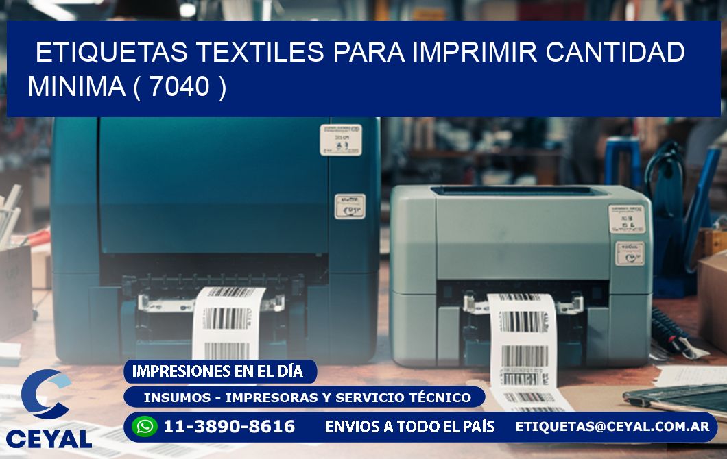 ETIQUETAS TEXTILES PARA IMPRIMIR CANTIDAD MINIMA ( 7040 )