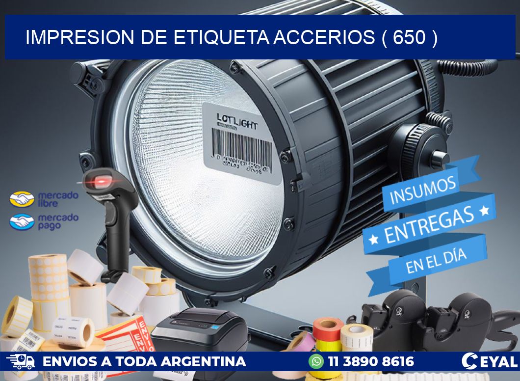 IMPRESION DE ETIQUETA ACCERIOS ( 650 )