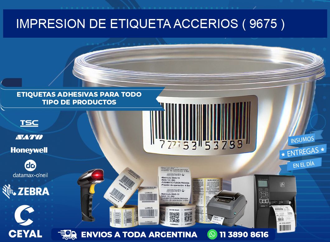 IMPRESION DE ETIQUETA ACCERIOS ( 9675 )