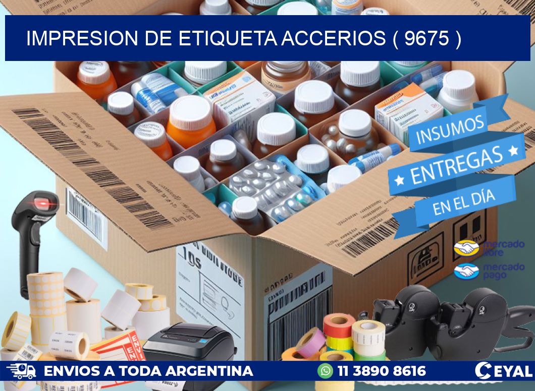 IMPRESION DE ETIQUETA ACCERIOS ( 9675 )