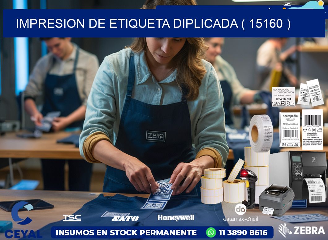 IMPRESION DE ETIQUETA DIPLICADA ( 15160 )