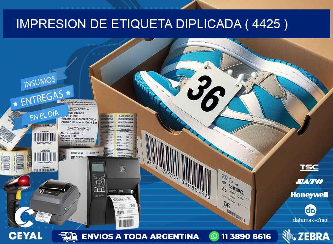 IMPRESION DE ETIQUETA DIPLICADA ( 4425 )