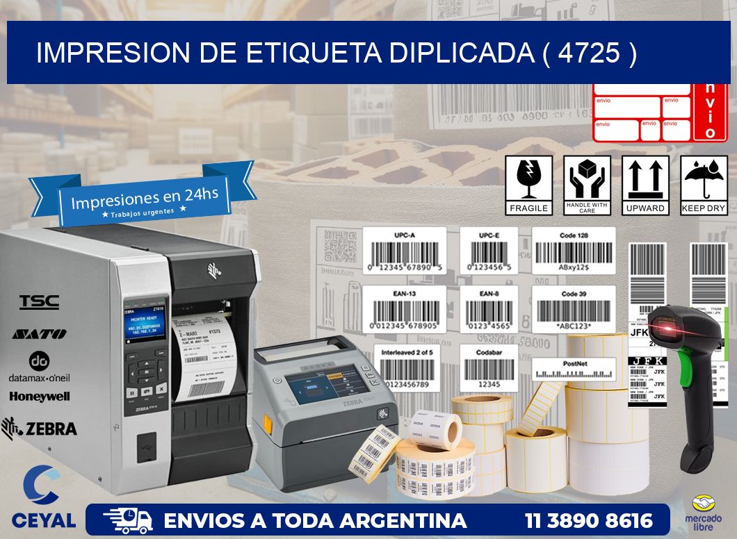 IMPRESION DE ETIQUETA DIPLICADA ( 4725 )
