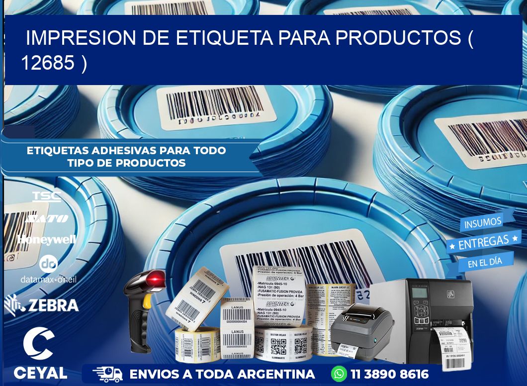 IMPRESION DE ETIQUETA PARA PRODUCTOS ( 12685 )