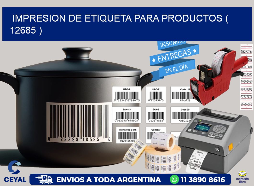 IMPRESION DE ETIQUETA PARA PRODUCTOS ( 12685 )